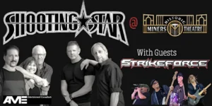 Shooting Star with special Guests Strikeforce